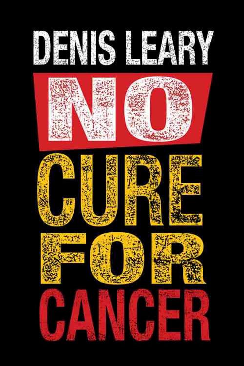 Denis Leary: No Cure for Cancer 1993 official movie poster