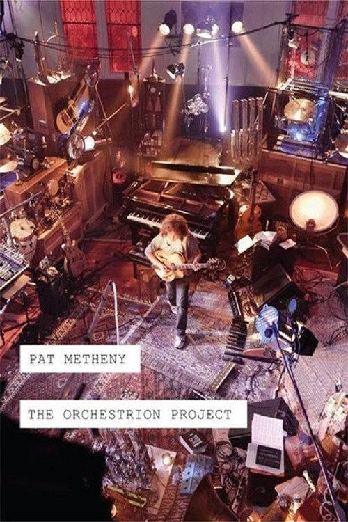 Pat Metheny - The Orchestrion Project 2012 official movie poster