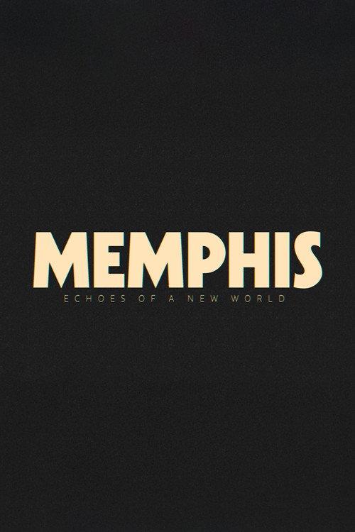 Memphis - Echoes of a New World 2025 official movie poster