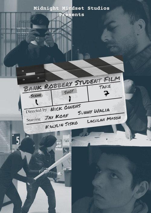 Bank Robbery Student Film 2018 official movie poster