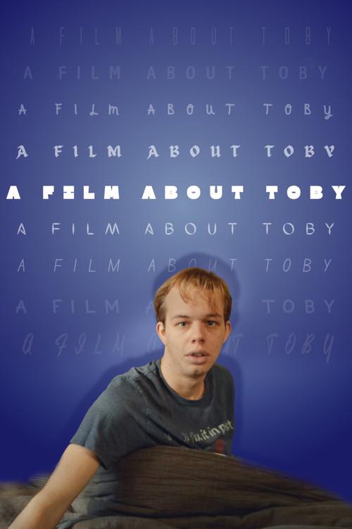 A Film About Toby 2025 official movie poster
