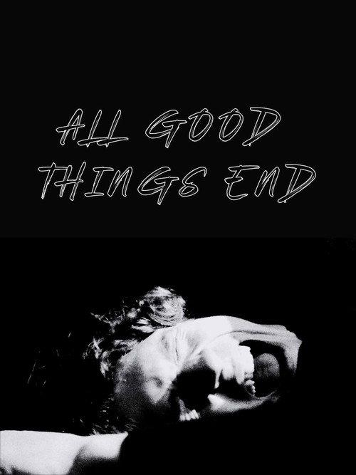 All Good Things End 2025 official movie poster