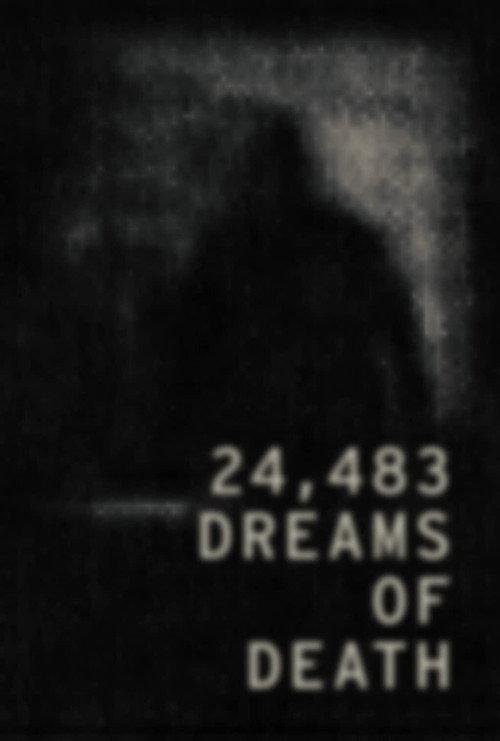 24,483 Dreams of Death 2021 official movie poster