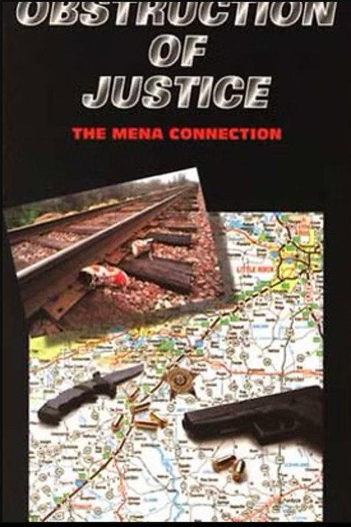 Obstruction Of Justice: The Mena Connection 1996 official movie poster