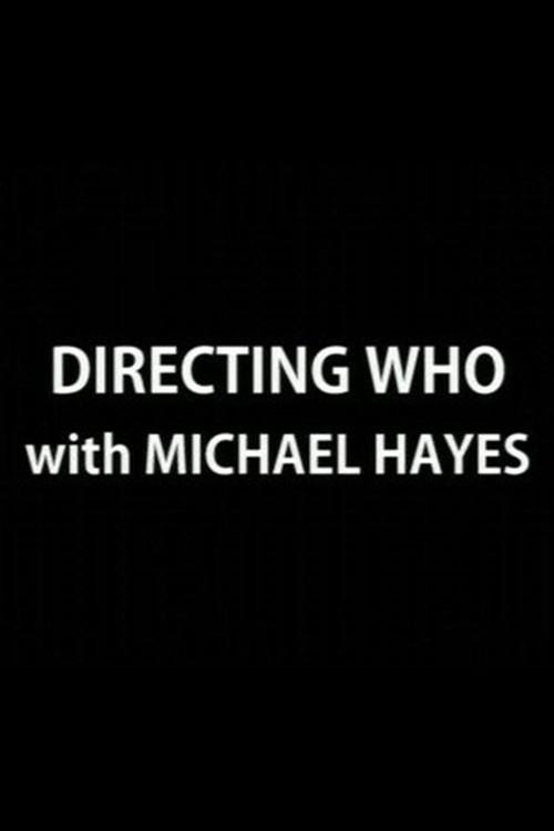 Directing Who: Michael Hayes 2007 official movie poster