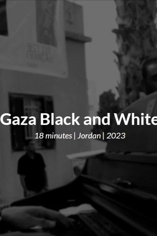 Gaza Black and White 2023 official movie poster