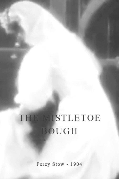The Mistletoe Bough 1904 official movie poster