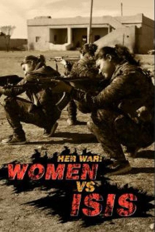 Her War: Women Vs. ISIS 2015 official movie poster