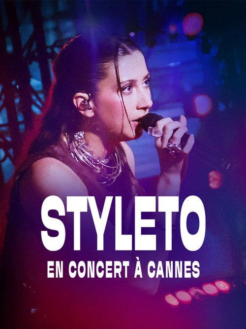 Styleto en concert à Cannes 2025 official movie poster