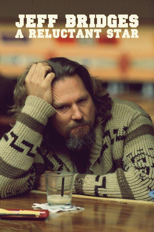 Jeff Bridges: A Reluctant Star 2025 official movie poster