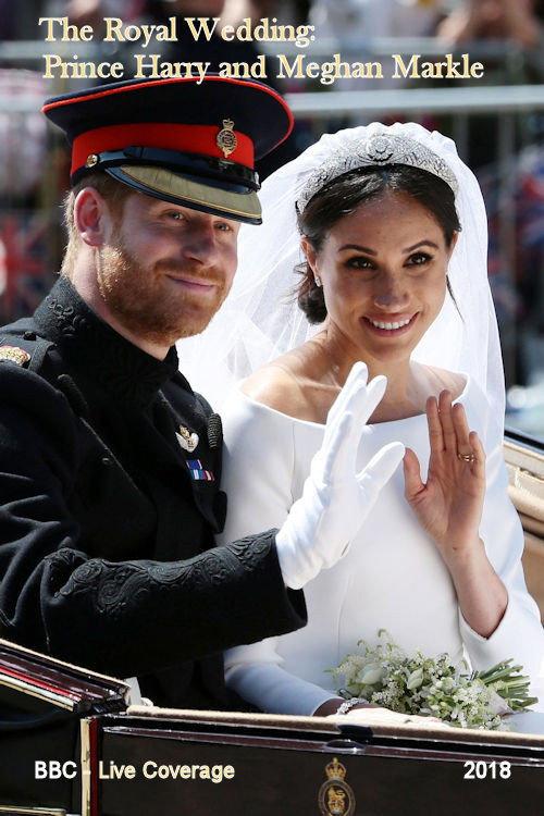 The Royal Wedding: HRH Prince Harry & Meghan Markle 2018 official movie poster