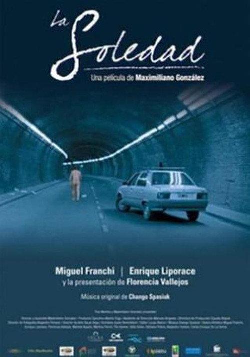 La Soledad 2007 official movie poster