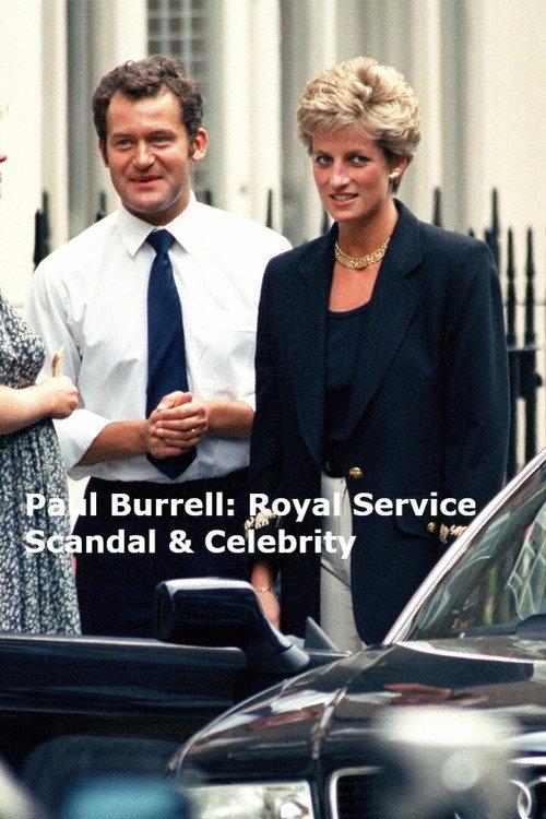 Paul Burrell: Royal Service, Scandal & Celebrity 2021 official movie poster