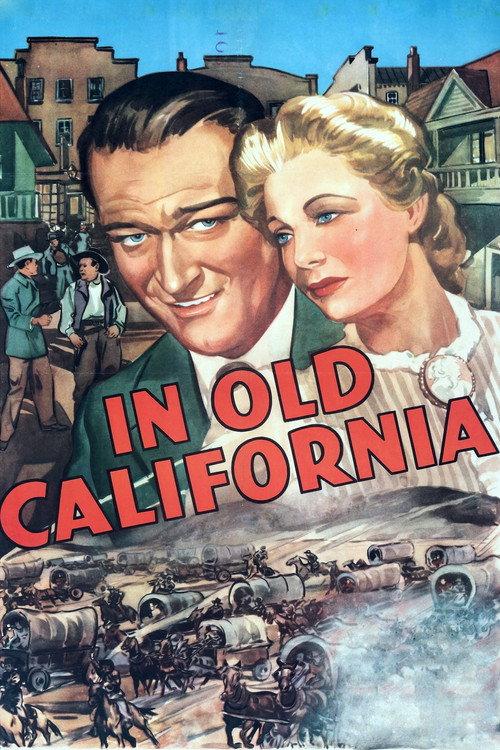 In Old California 1942 official movie poster