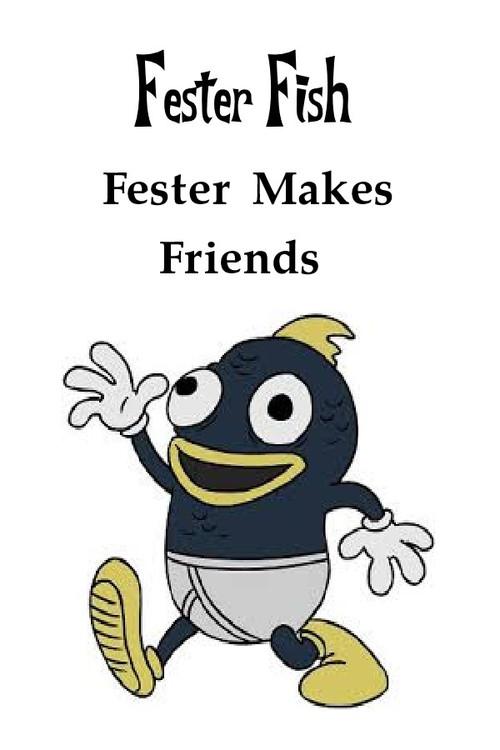 Fester Makes Friends 2012 official movie poster