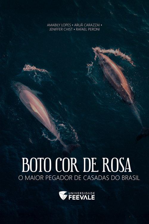 Boto Cor de Rosa - O Maior Pegador de Casadas do Brasil 2023 official movie poster