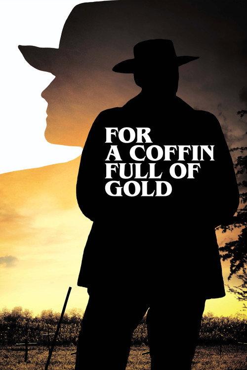 For a Coffin Full of Gold 2022 official movie poster