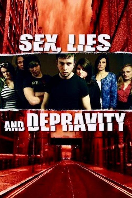 Sex, Lies and Depravity 2012 official movie poster