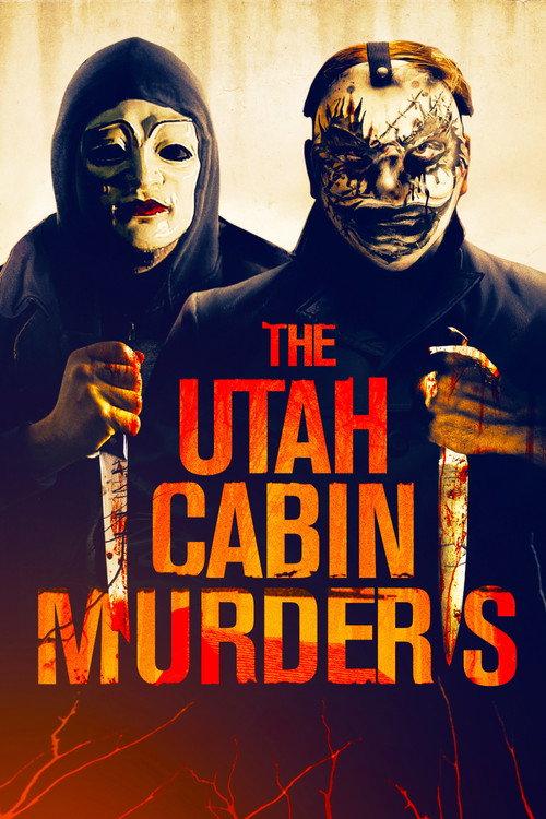 The Utah Cabin Murders 2019 official movie poster