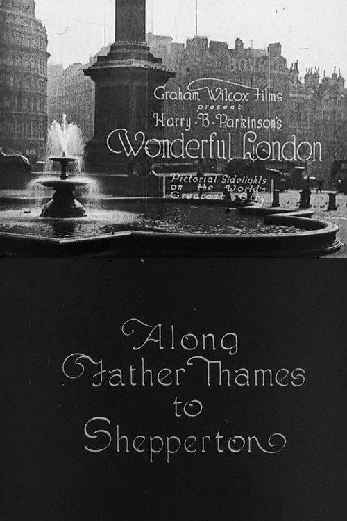 Wonderful London: Along Father Thames to Shepperton 1924 official movie poster