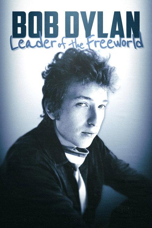 Bob Dylan: Leader of the Free World 2024 official movie poster