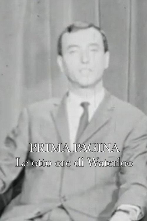 Prima pagina: Le otto ore di Waterloo 1965 official movie poster