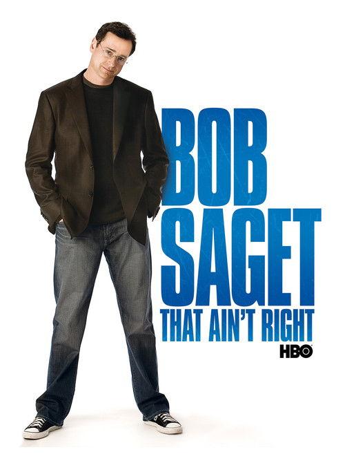 Bob Saget: That Ain't Right 2007 official movie poster