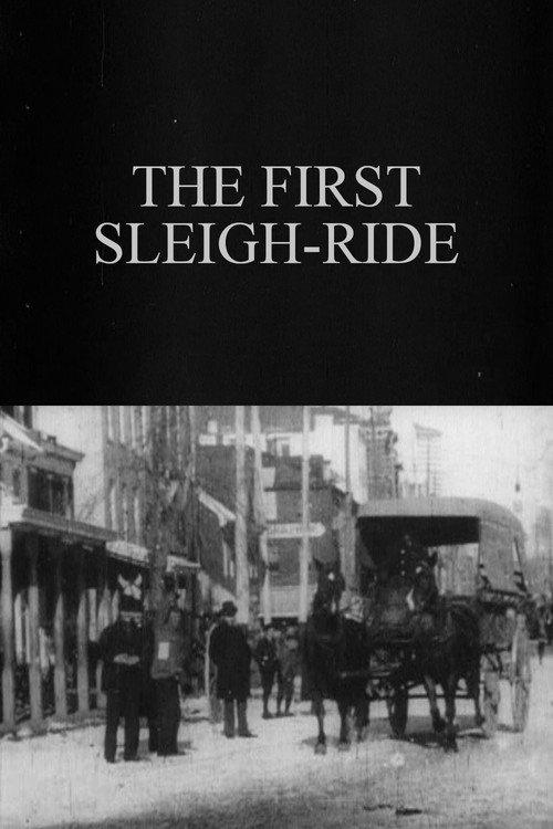 The First Sleigh-Ride 1897 official movie poster
