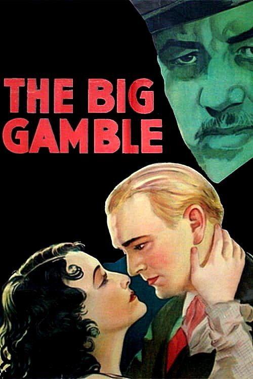 The Big Gamble 1931 official movie poster