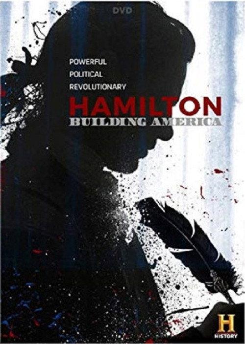 Hamilton: Building America 2017 official movie poster