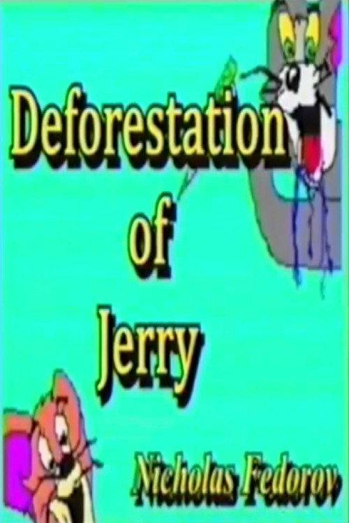 Deforestation of Jerry 2016 official movie poster