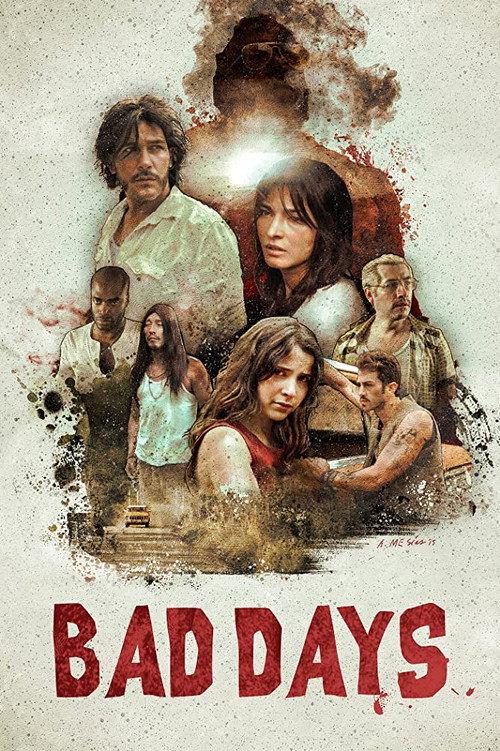 Bad Days 2015 official movie poster