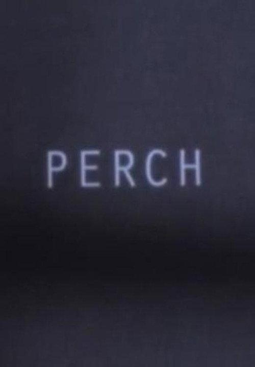 Perch 2013 official movie poster