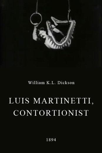Luis Martinetti, Contortionist 1894 official movie poster