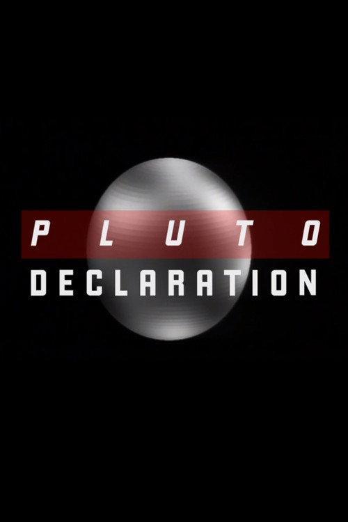 Pluto Declaration 2011 official movie poster