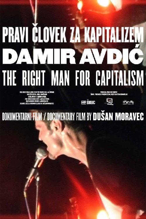 The Right Man for Capitalism 2013 official movie poster