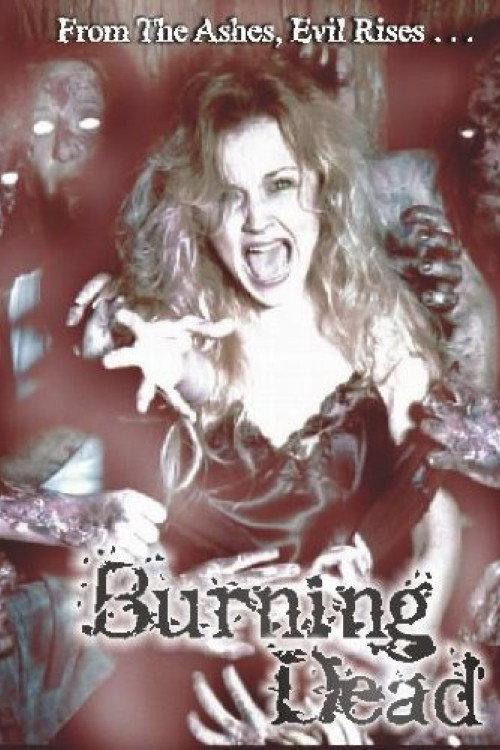 Burning Dead 2004 official movie poster
