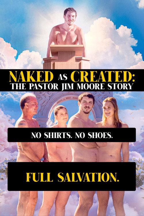 Naked as Created: The Pastor Jim Moore Story 2025 official movie poster