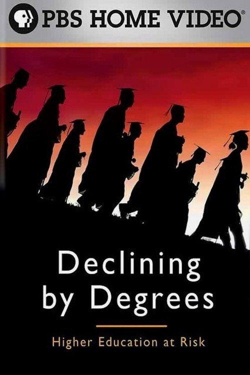 Declining by Degrees: Higher Education at Risk 2005 official movie poster