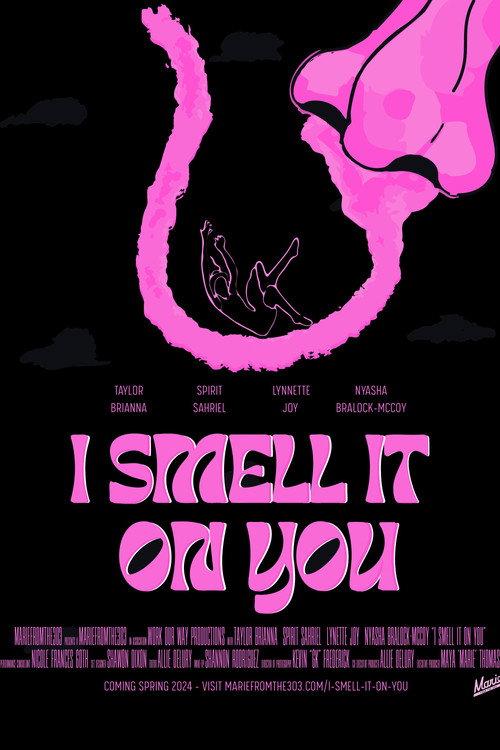 I Smell It on You official movie poster