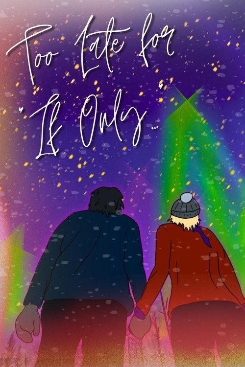 Too Late for "If Only..." 2024 official movie poster