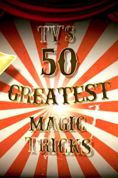TV's 50 Greatest Magic Tricks 2011 official movie poster