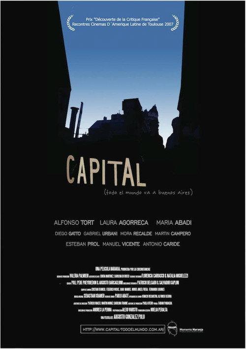 Capital (Todo el mundo va a Buenos Aires) 2007 official movie poster