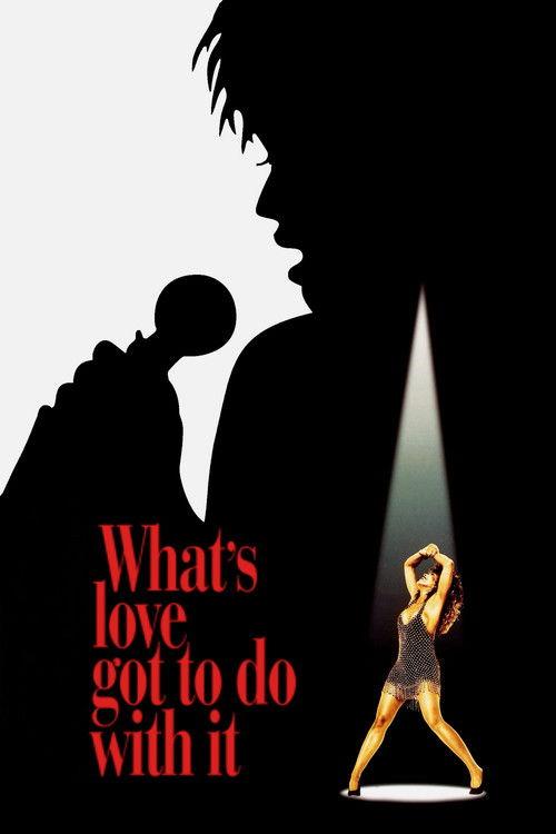What's Love Got to Do with It 1993 official movie poster