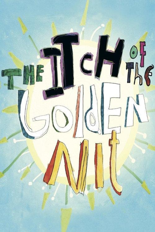 The Itch of the Golden Nit 2011 official movie poster