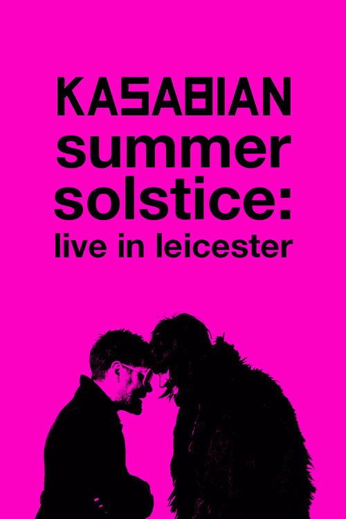 Kasabian: Summer Solstice: Live in Leicester  official movie poster