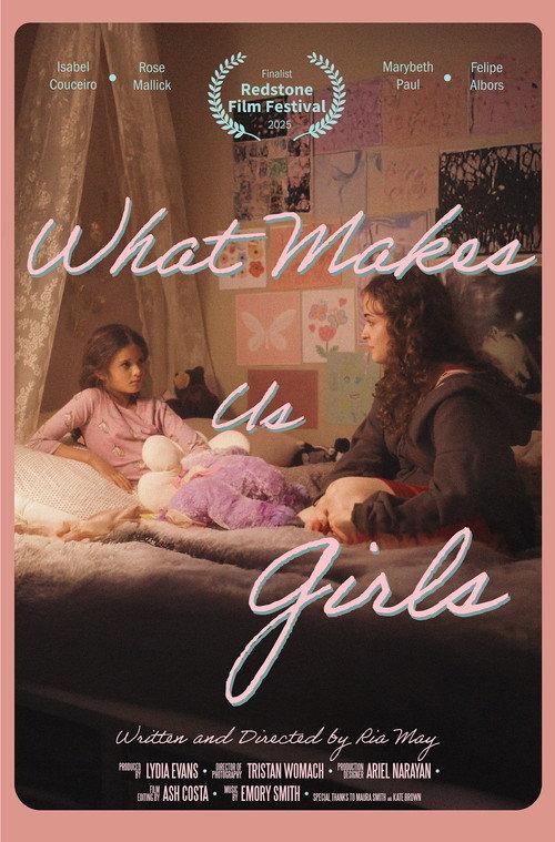 What Makes Us Girls 2025 official movie poster