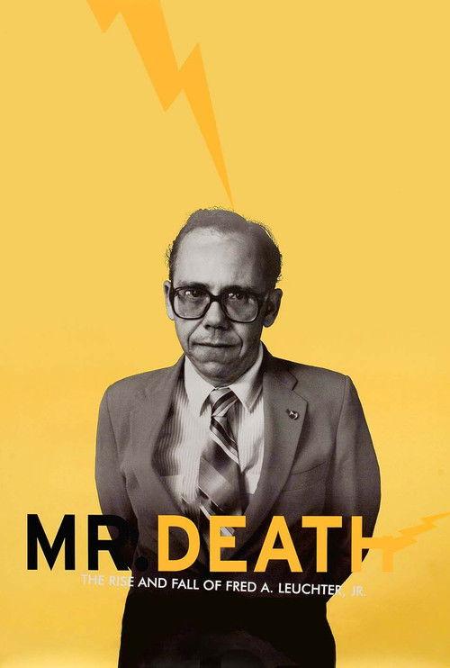 Mr. Death: The Rise and Fall of Fred A. Leuchter, Jr. 1999 official movie poster