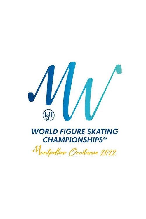 Exhibition Gala | ISU World Championships | Montpellier 2022 2022 official movie poster