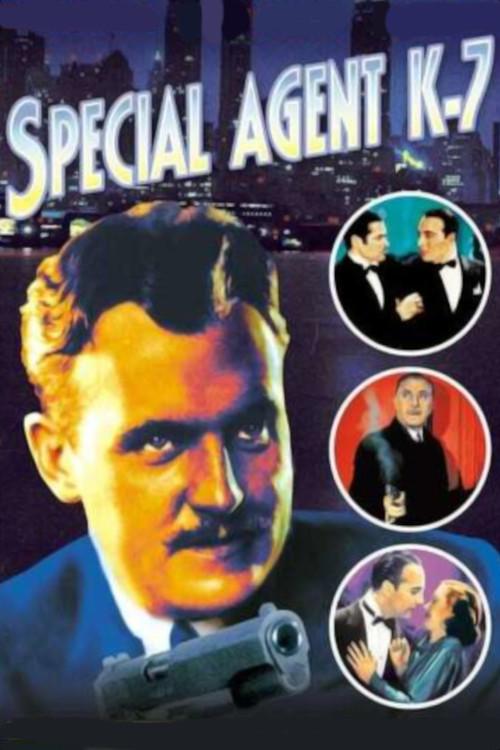 Special Agent K-7 1936 official movie poster